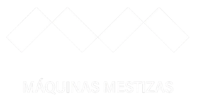 MAQUINAS MESTIZAS